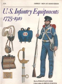 LIBRO US INFANTRY EQUIPMENTS 1755-1910