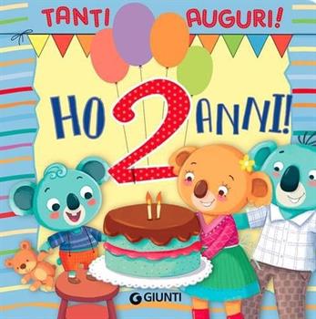 TANTI AUGURI HO 2 ANNI