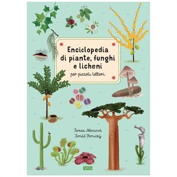 ENCICLOPEDIA DI PIANTE, FUNGHI E LICHENI