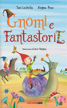 LIBRO GNOMI E FANTASTORIE