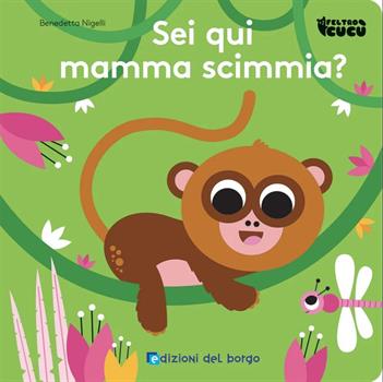 LIBRO SEI QUI MAMMA SCIMMIA?