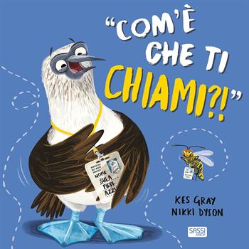 COM'E' CHE TI CHIAMI?