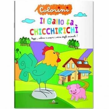 LIBRO IL GALLO FA CHICCHIRICHI