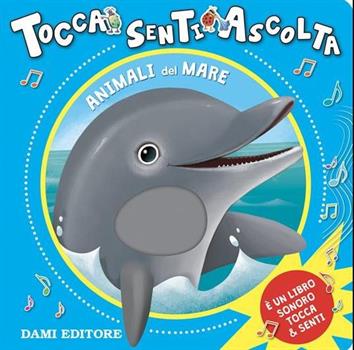 LIBRO TOCCA SENTI ASCOLTA MARE