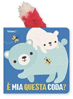 LIBRO E' MIA QUESTA CODA? VOLUME 2