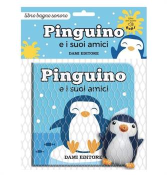 LIBRO BAGNETTO PINGUINO E I SUOI AMICI