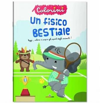 LIBRO COLORINI UN FISICO BESTIALE