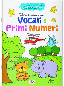 LIBRO COLORINI VOCALI E PRIMI NUMERI